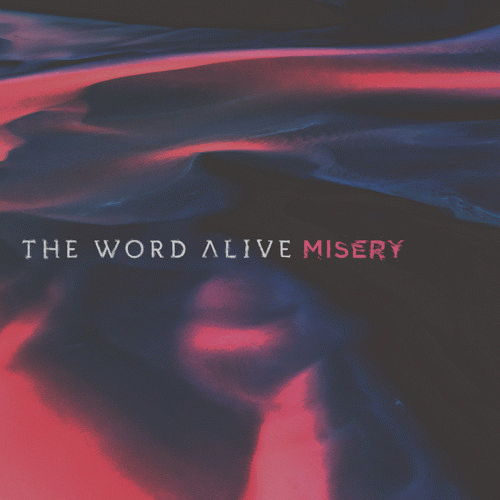 The Word Alive : Misery